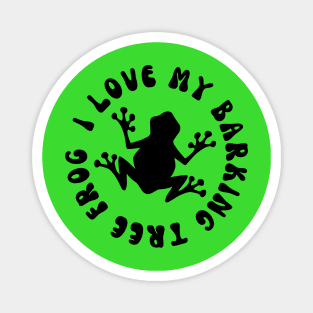 I Love My Barking Tree Frog Magnet
